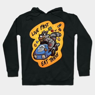 Live Fast Eat Trash Hoodie